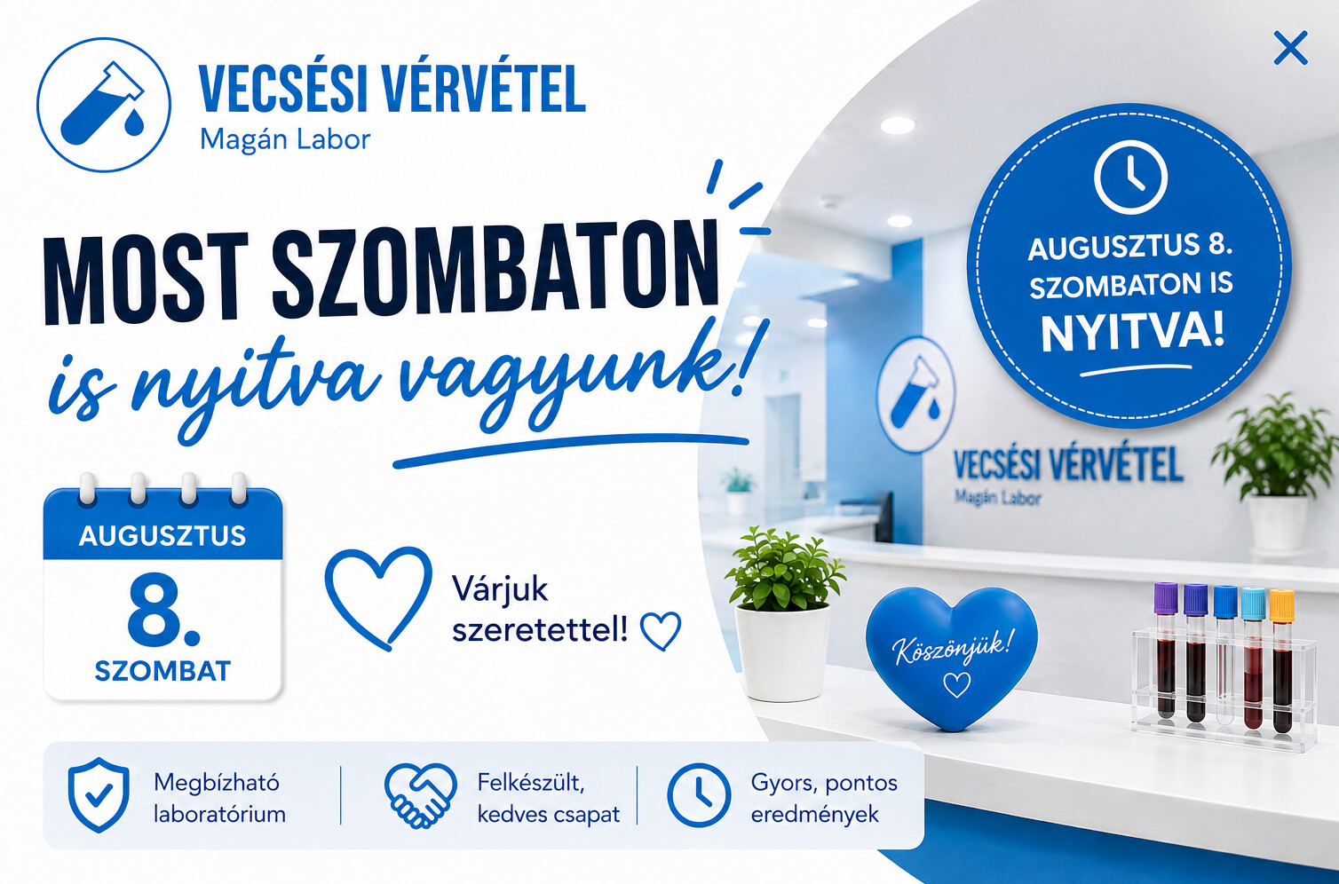 Most szombaton, augusztus 8-án is nyitva vagyunk 7:00–12:00 — Vecsési Vérvétel, Magán Labor
